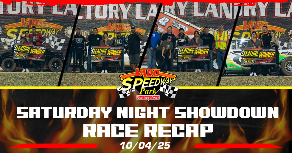 Vado Speedway Park Post-Race Recap – October 4, 2025